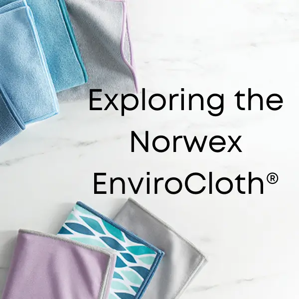 Unveiling the Magic of Cleaning: Exploring the Norwex EnviroCloth®